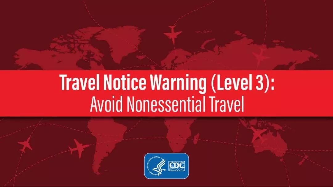 ​CDC Warning - Level 3, Avoid Nonessential Travel to China